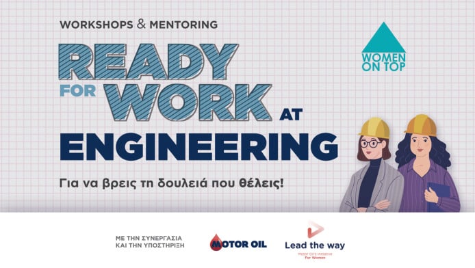 Ο Όμιλος Motor Oil και το Women On Top ενώνονται στο “Ready for Work @ Engineering”